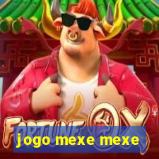 jogo mexe mexe